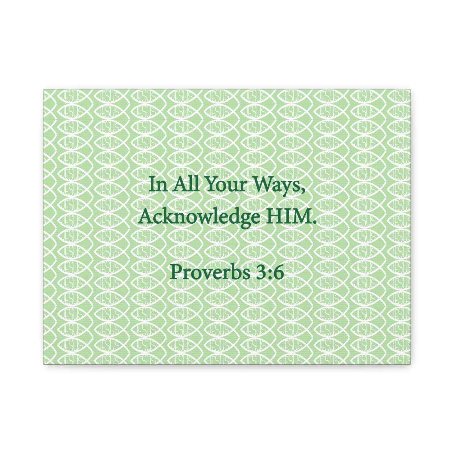 Jesus Fish "Acknowledge Him" - Wall Art Canvas