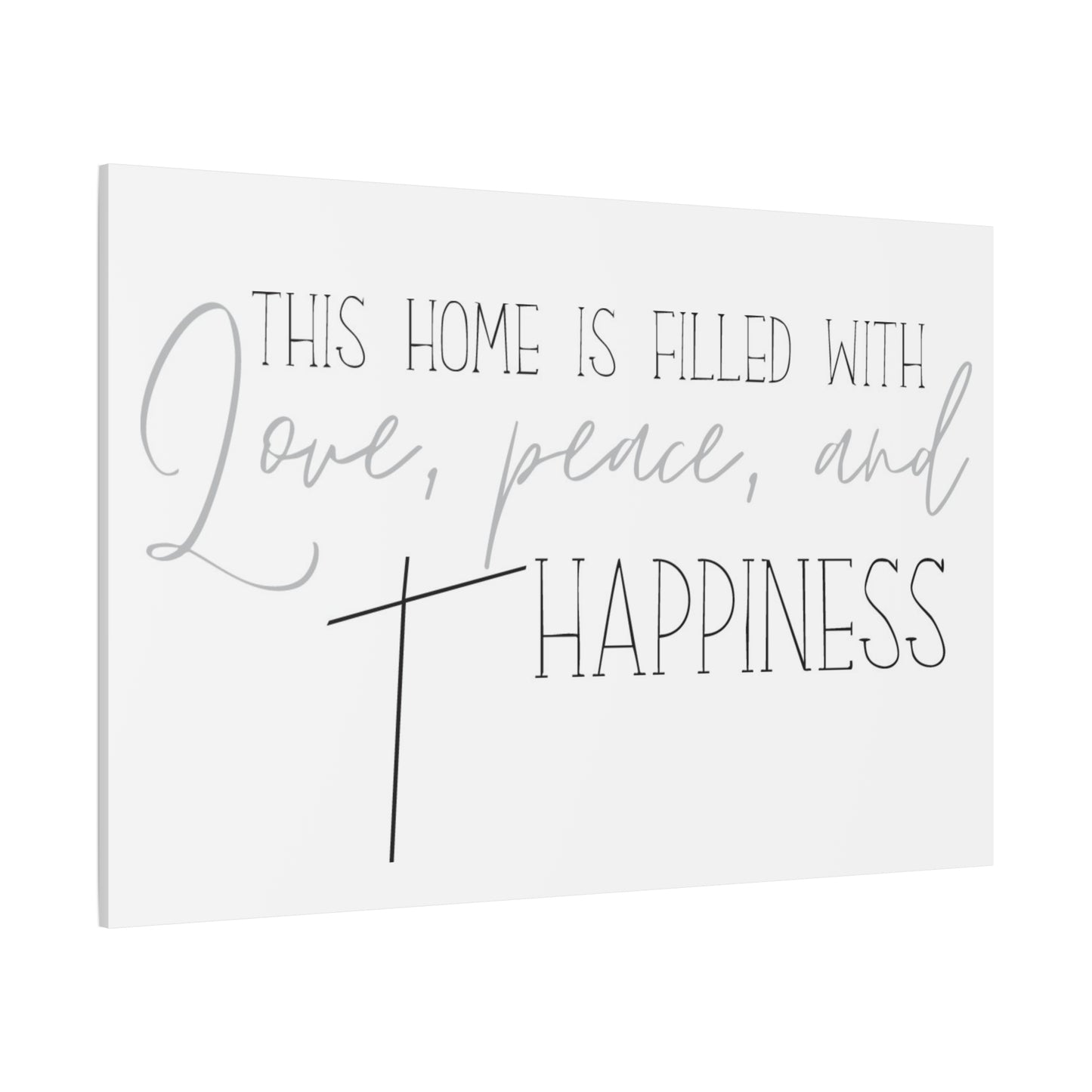 Love, Peace, and Happiness - Inspirational Canvas Wall Art