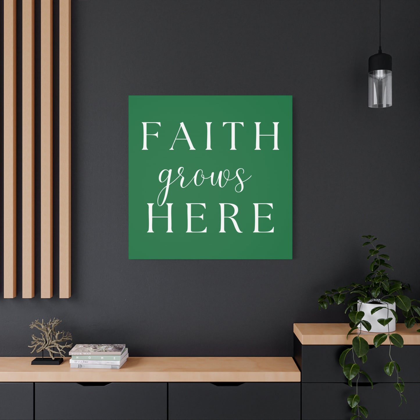 Dark Green and White Wall Art Canvas - Faith Grows Here