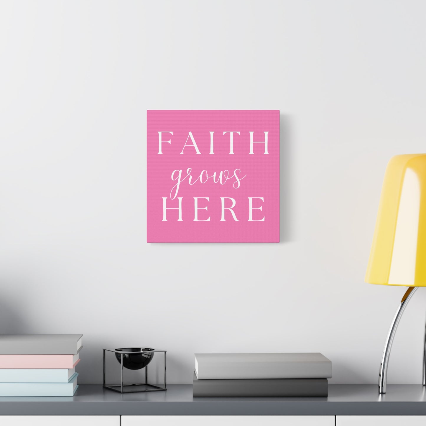 Pink and White Wall Art Canvas - Faith Grows Here