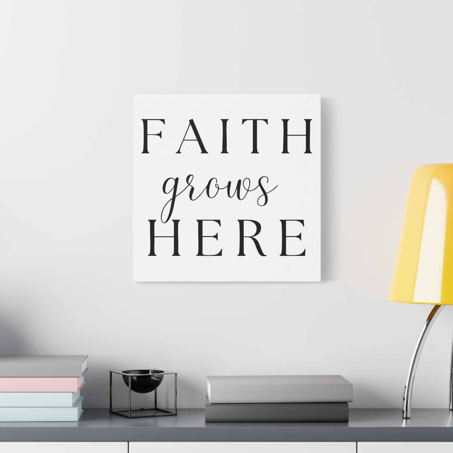 Wall Art Canvas - Faith Grows Here