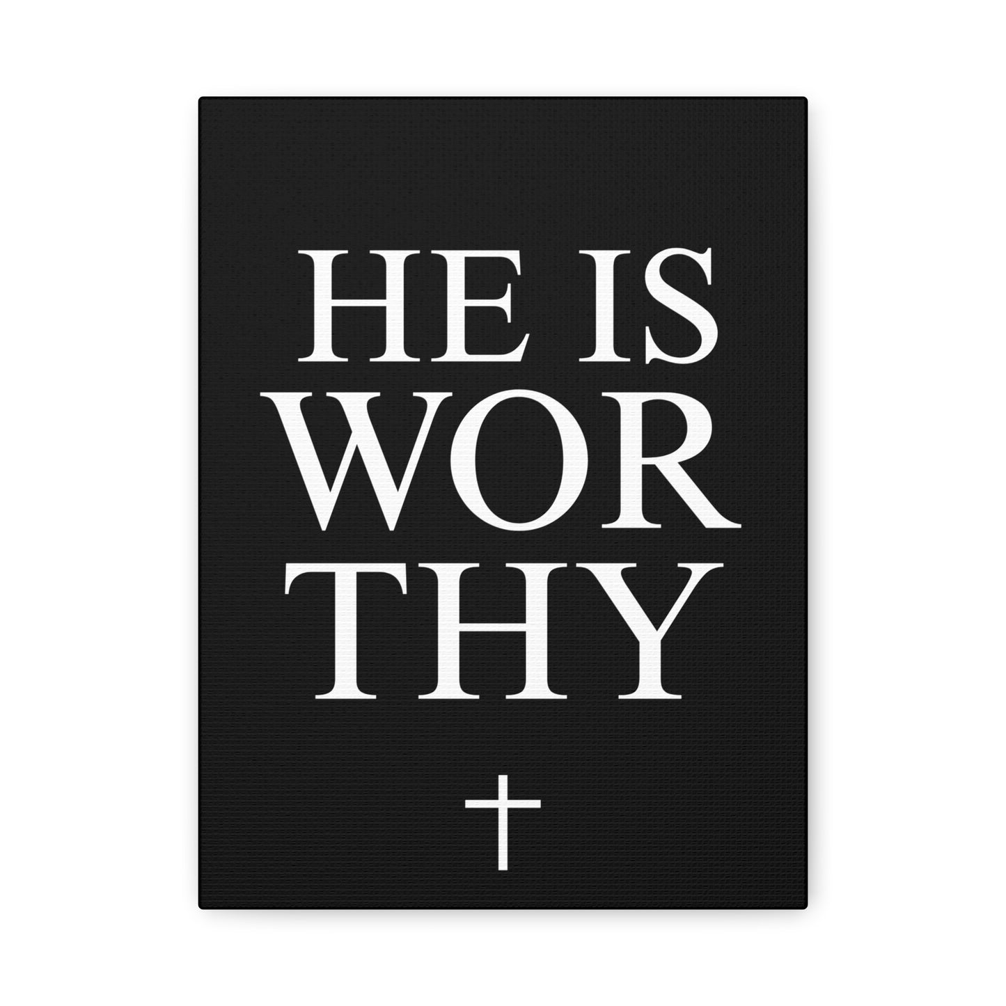 He Is Worthy - Inspirational Wall Art Canvas (Multiple Sizes)