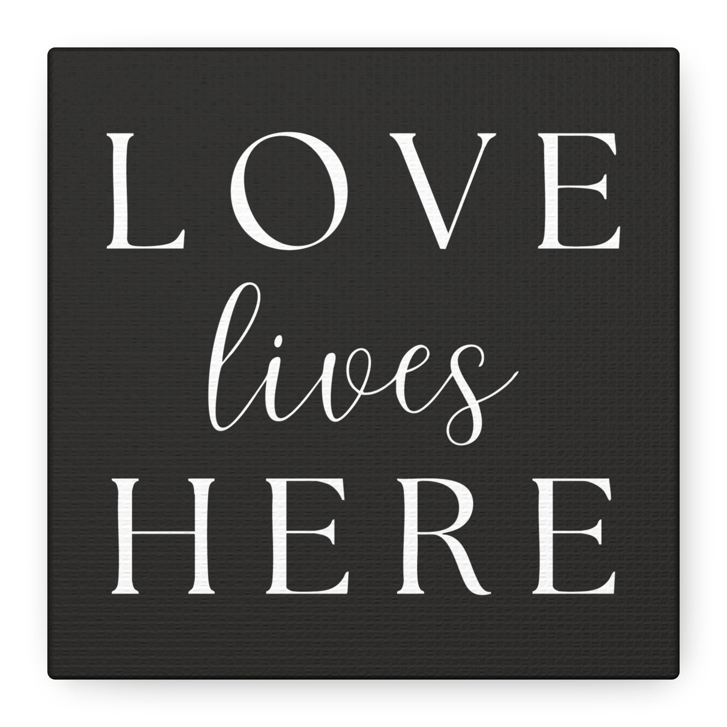 Wall Art Canvas - Love Lives Here