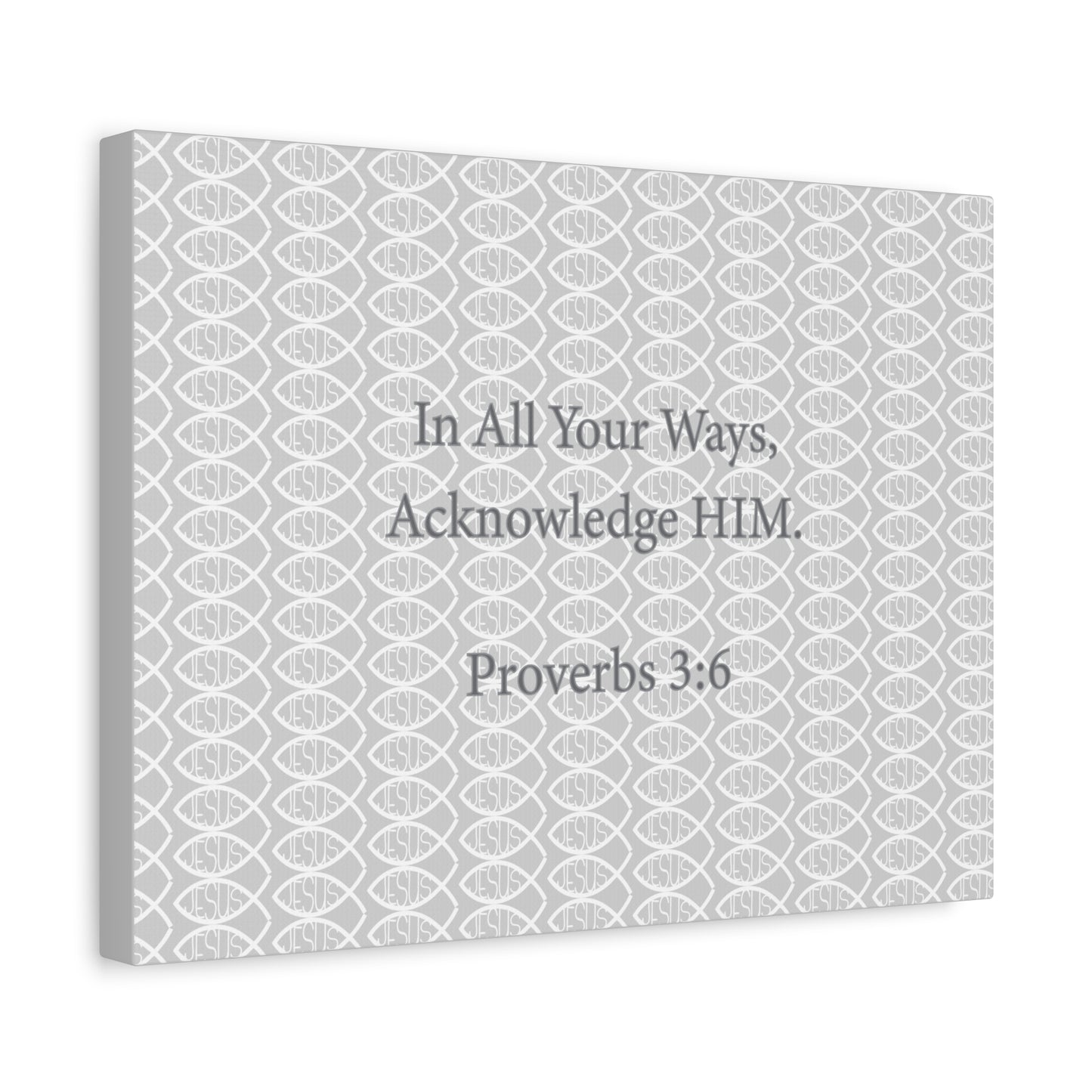 Grey and White Jesus Fish "Acknowledge Him" - Wall Art Canvas