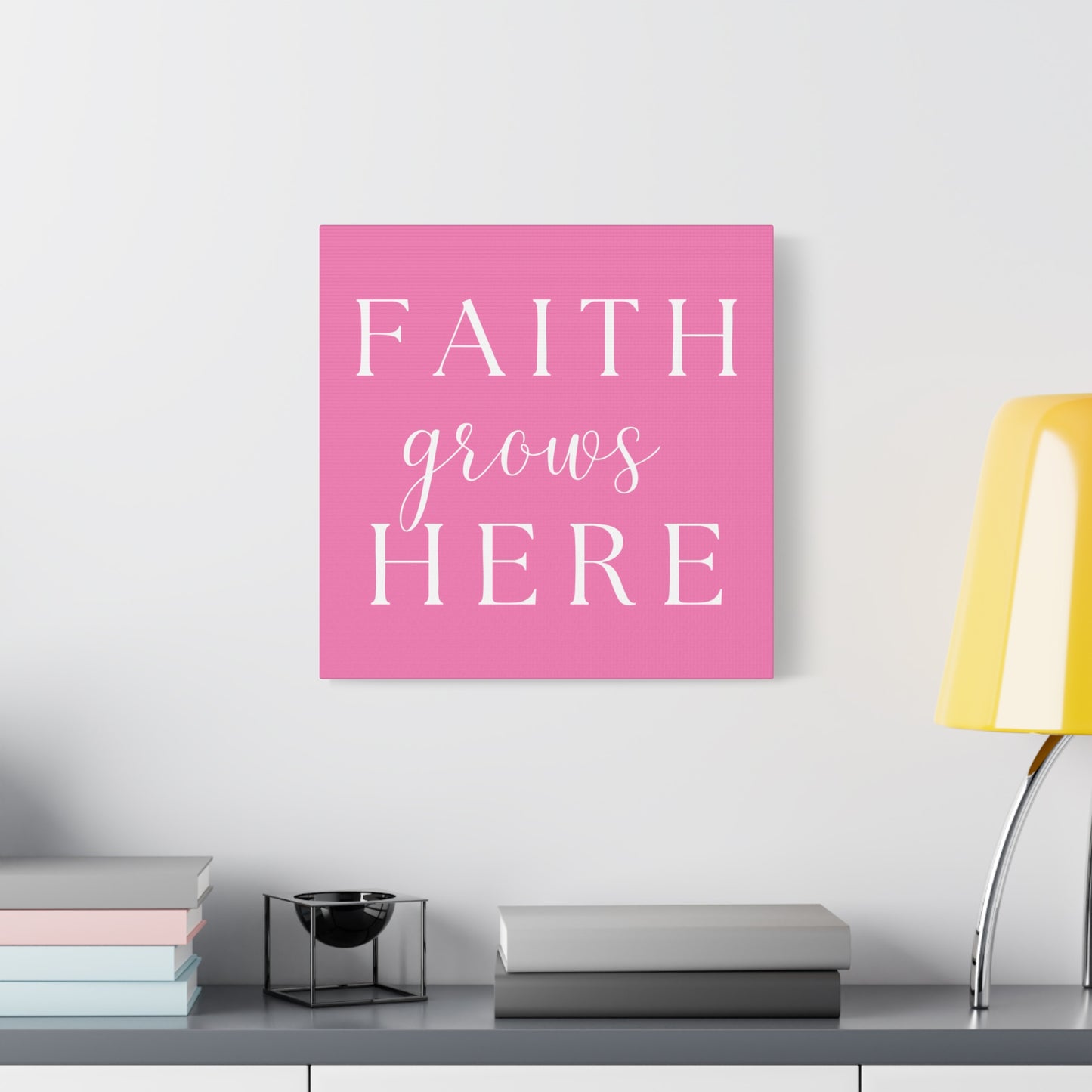 Pink and White Wall Art Canvas - Faith Grows Here