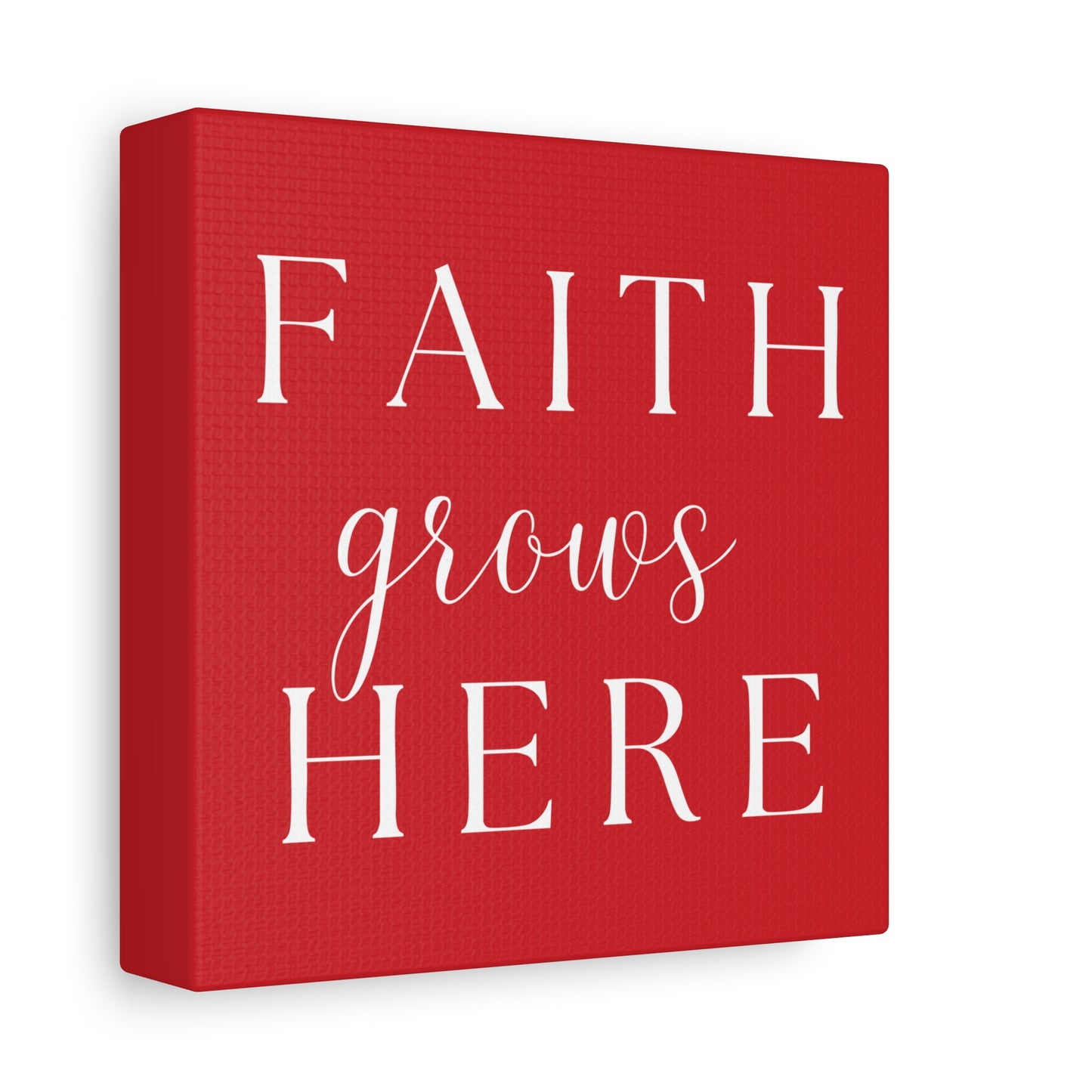Red and White Wall Art Canvas - Faith Grows Here