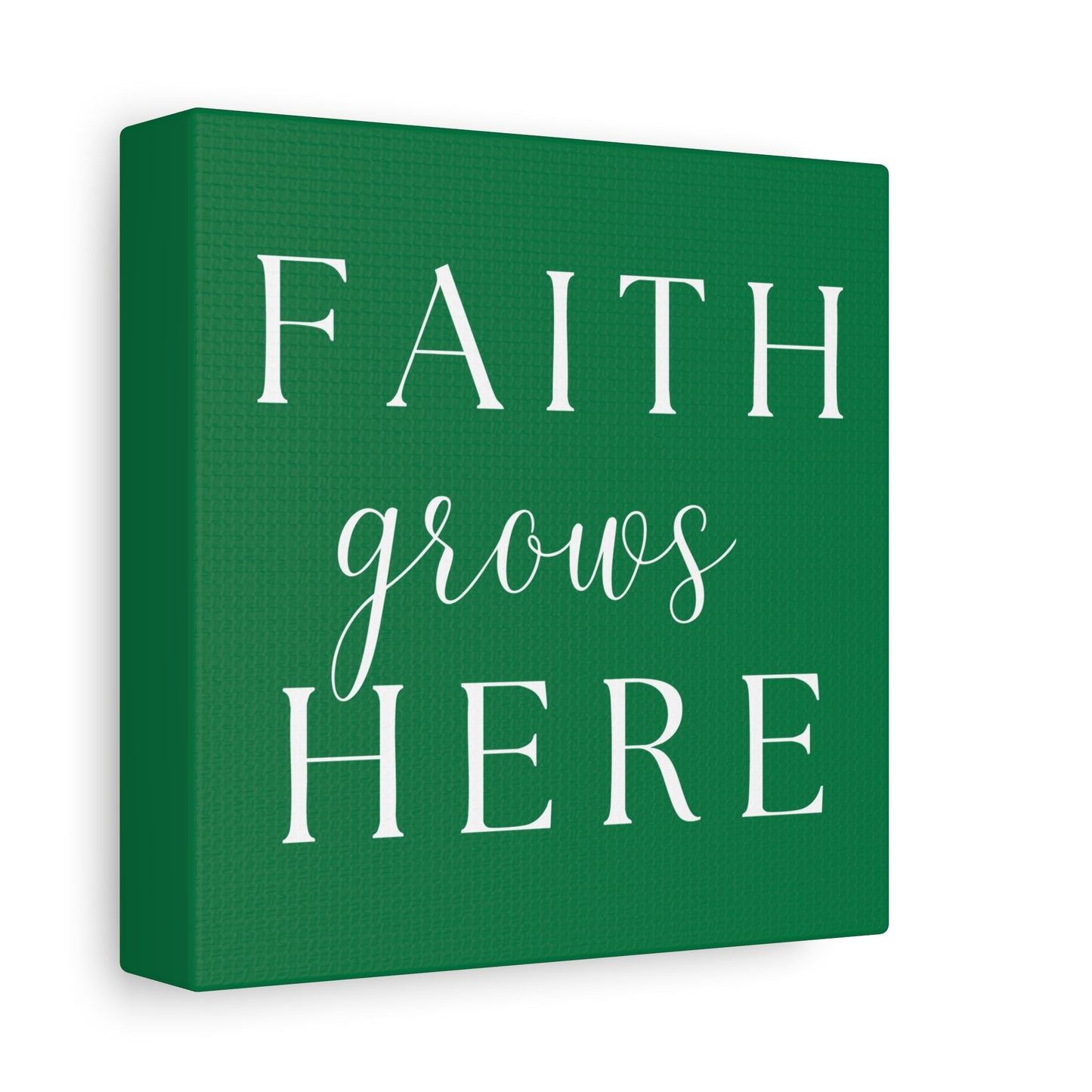 Dark Green and White Wall Art Canvas - Faith Grows Here