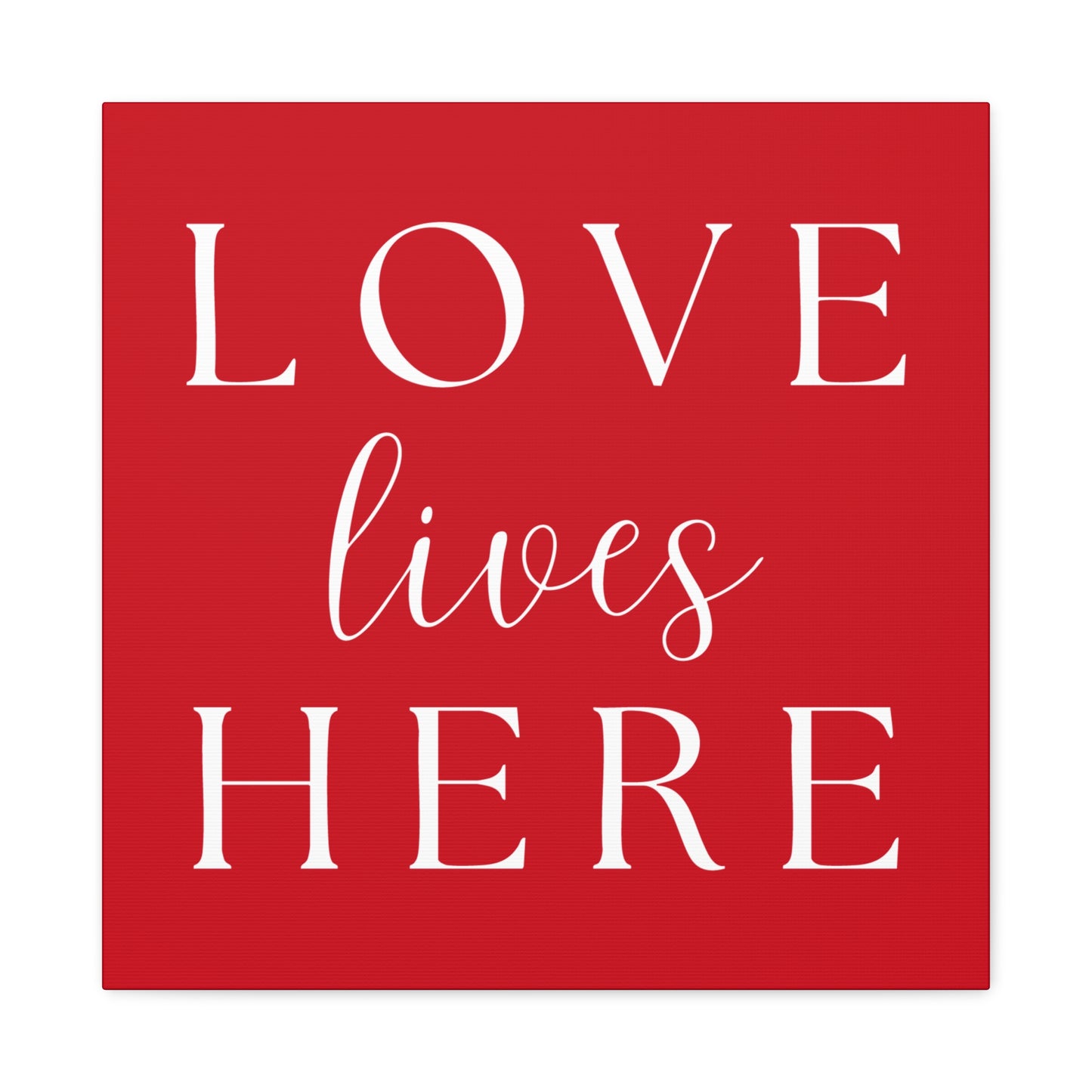 Red and White Wall Art Canvas - Love Lives Here