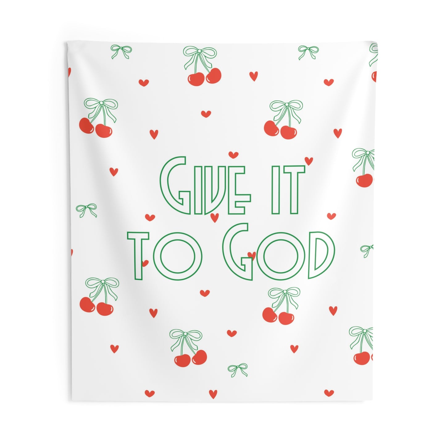 Motivational Indoor Wall Tapestry - Bows + Cherries - "Give it to God"