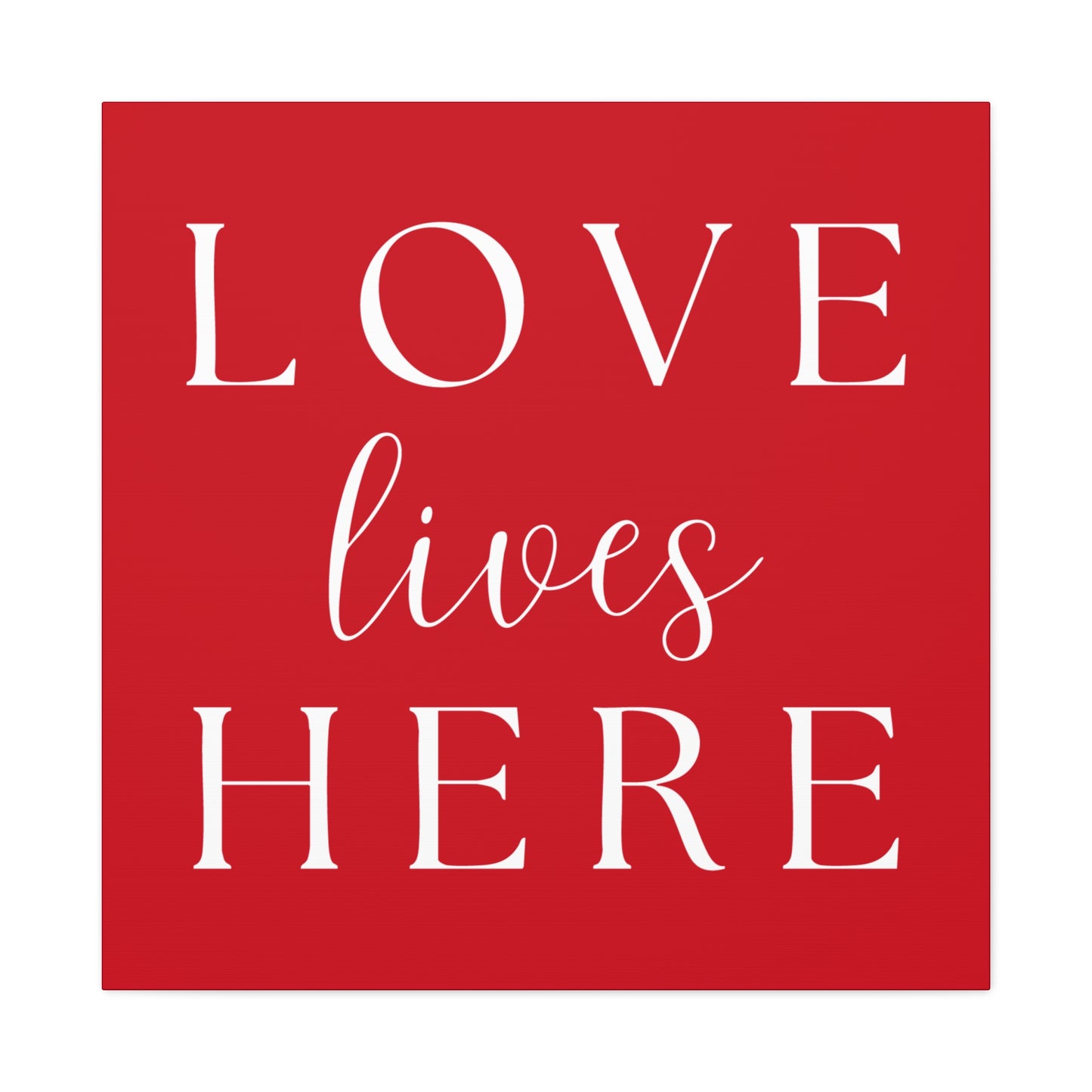 Red and White Wall Art Canvas - Love Lives Here