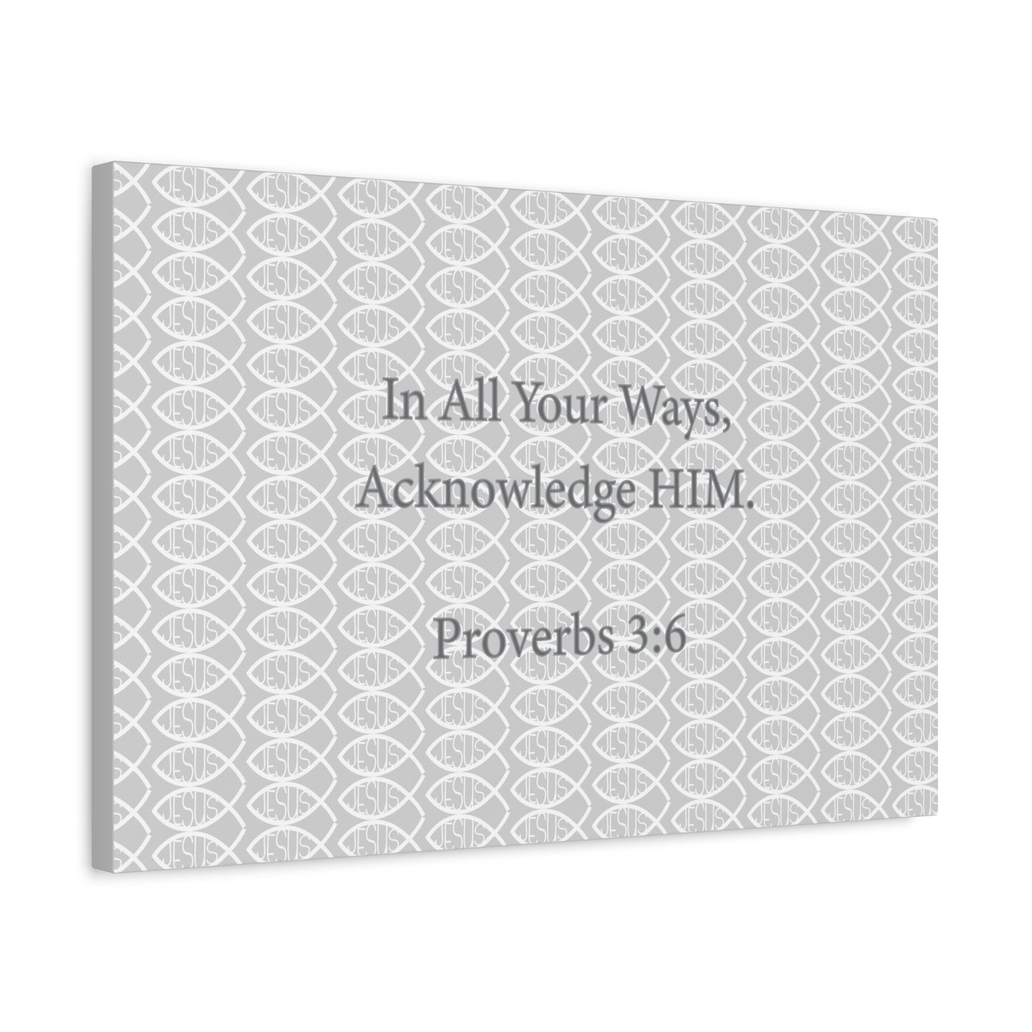 Grey and White Jesus Fish "Acknowledge Him" - Wall Art Canvas