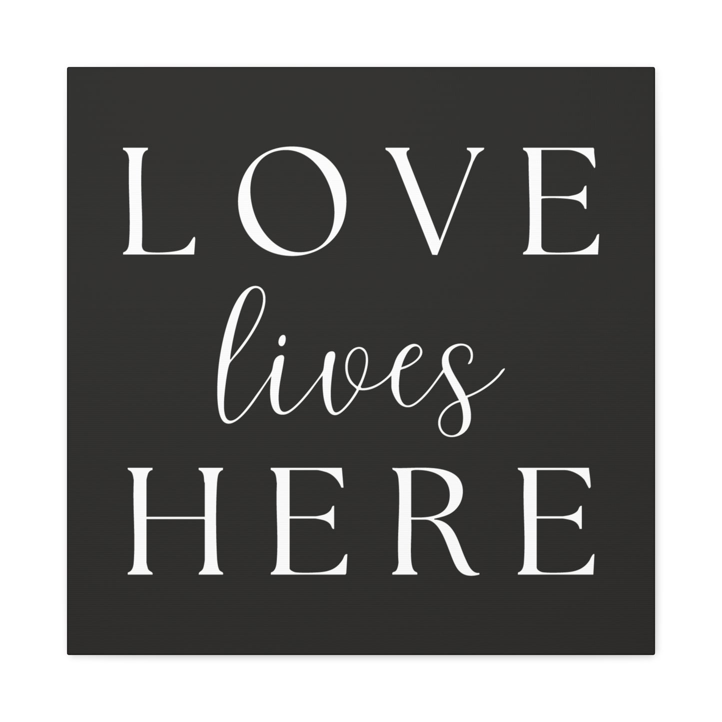 Wall Art Canvas - Love Lives Here