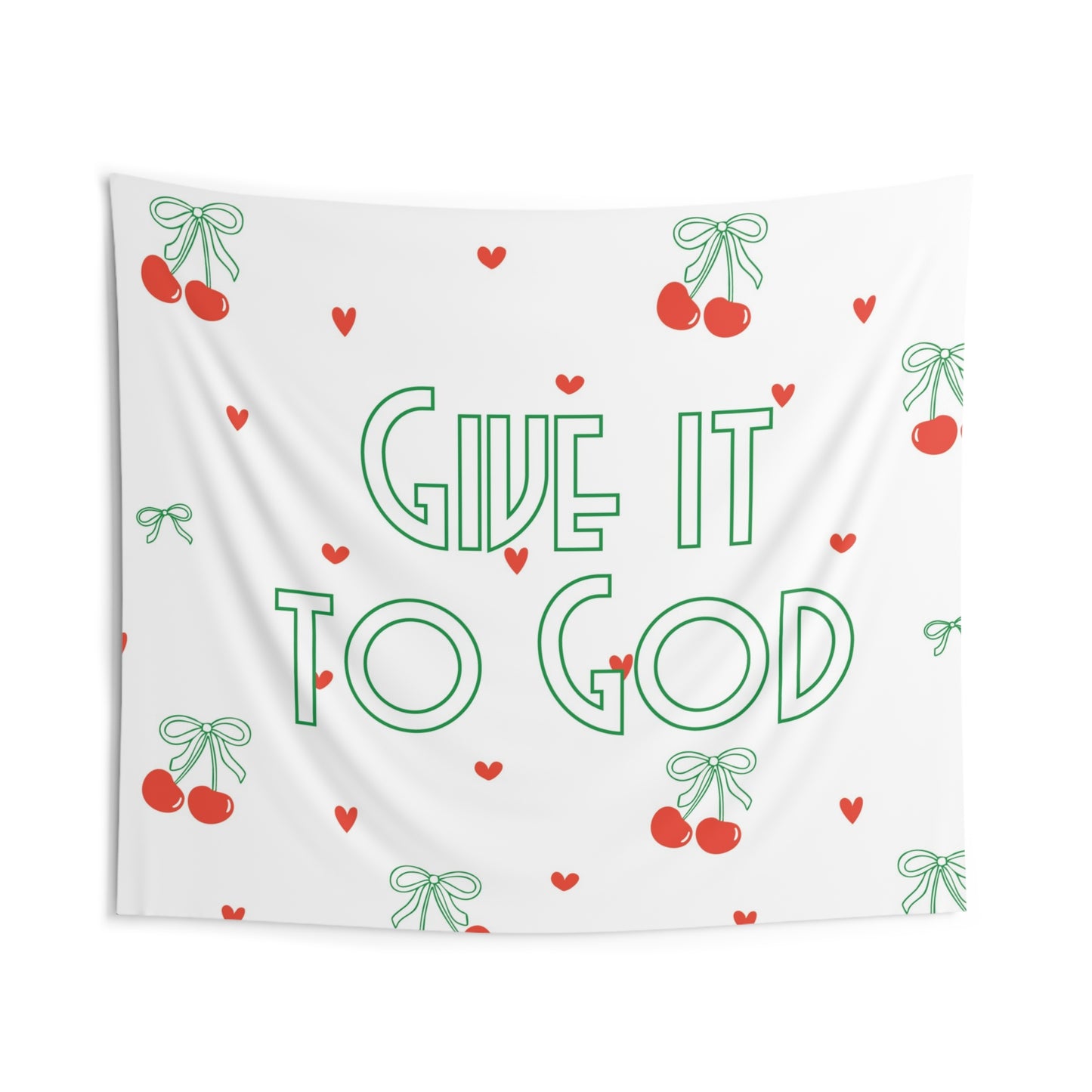 Motivational Indoor Wall Tapestry - Bows + Cherries - "Give it to God"