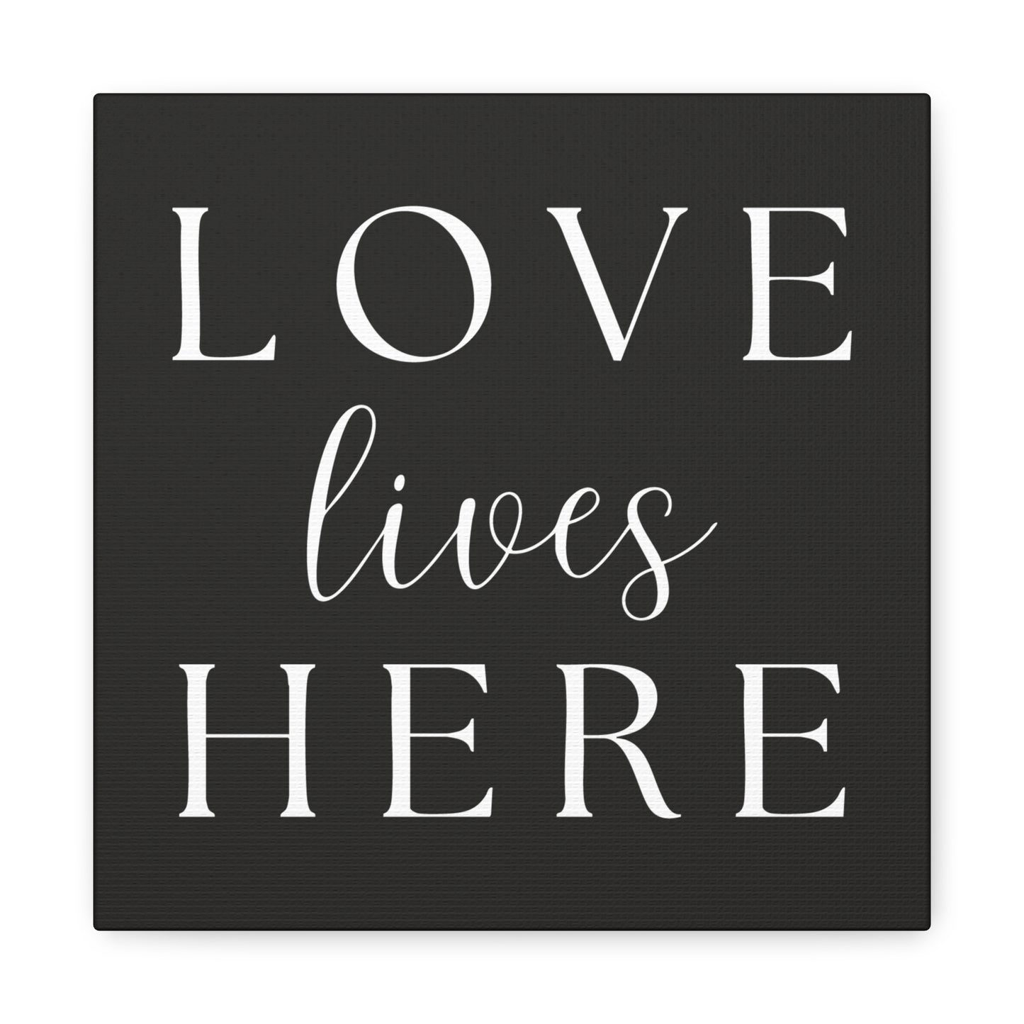 Wall Art Canvas - Love Lives Here