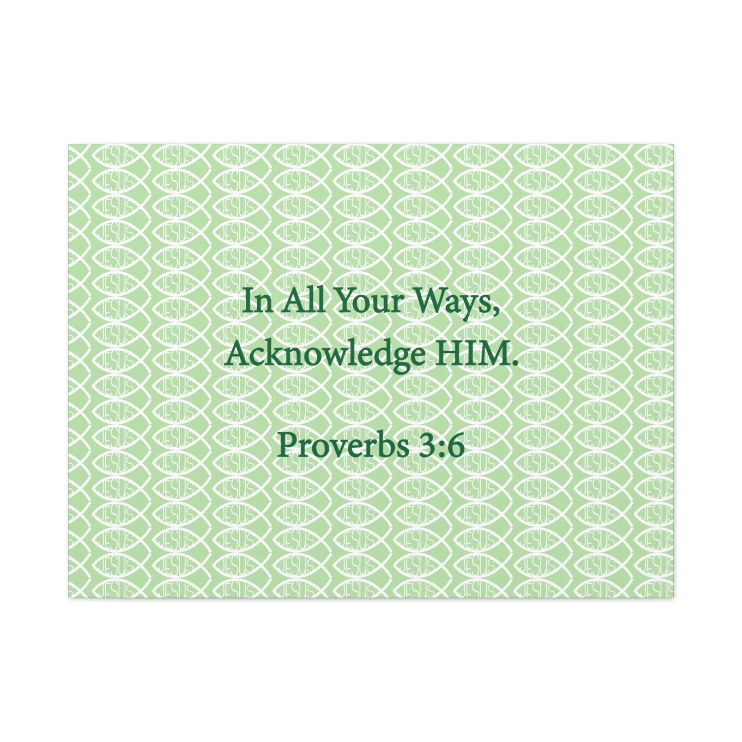 Jesus Fish "Acknowledge Him" - Wall Art Canvas