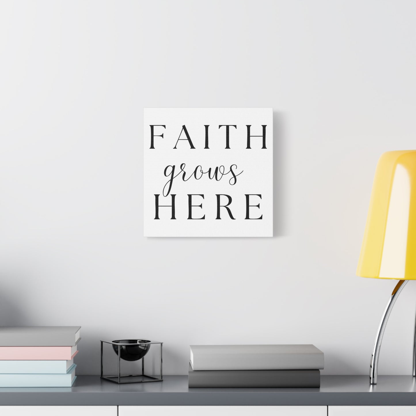 Wall Art Canvas - Faith Grows Here