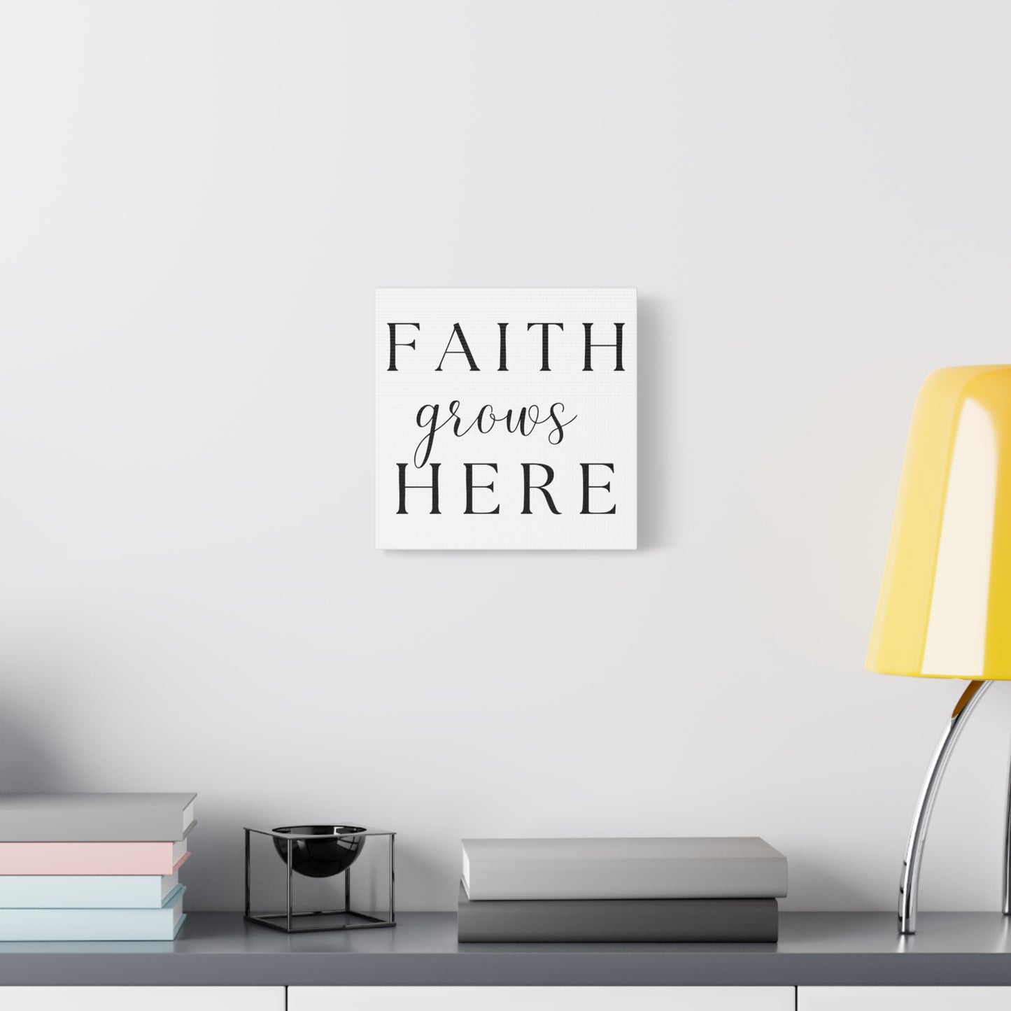 Wall Art Canvas - Faith Grows Here