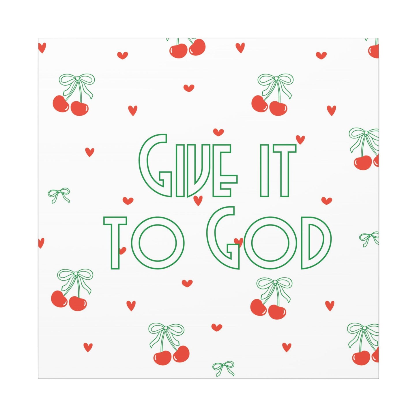 Canvas Artwork - Bows + Cherries "Give it to God"
