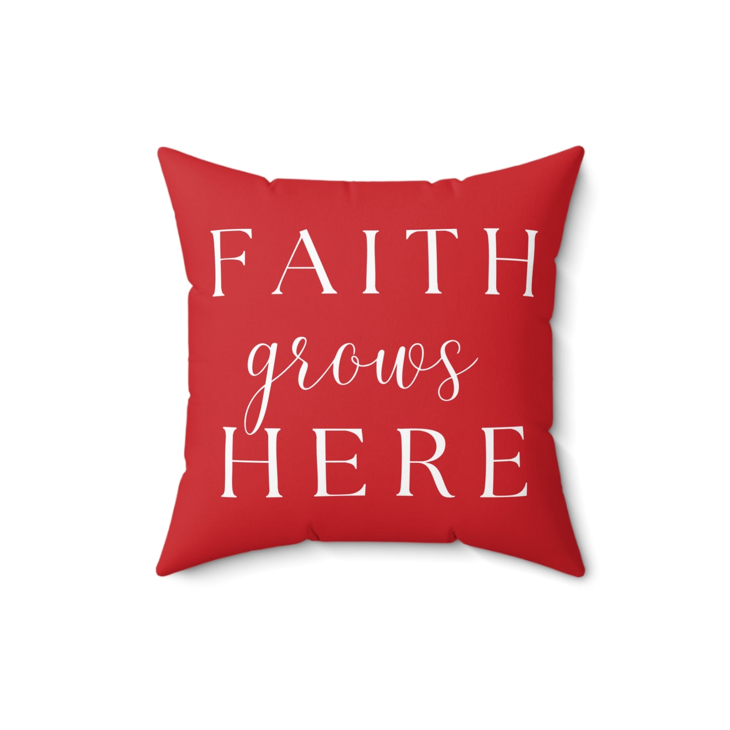 Red Faith Grows Here Square Pillow