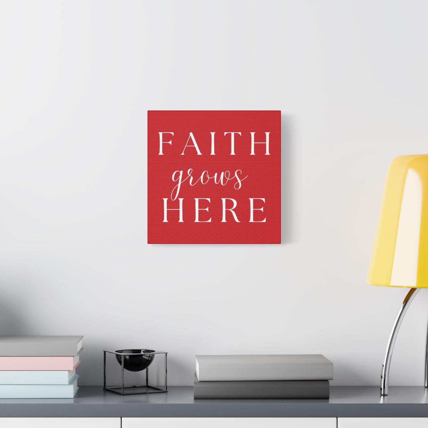 Red and White Wall Art Canvas - Faith Grows Here