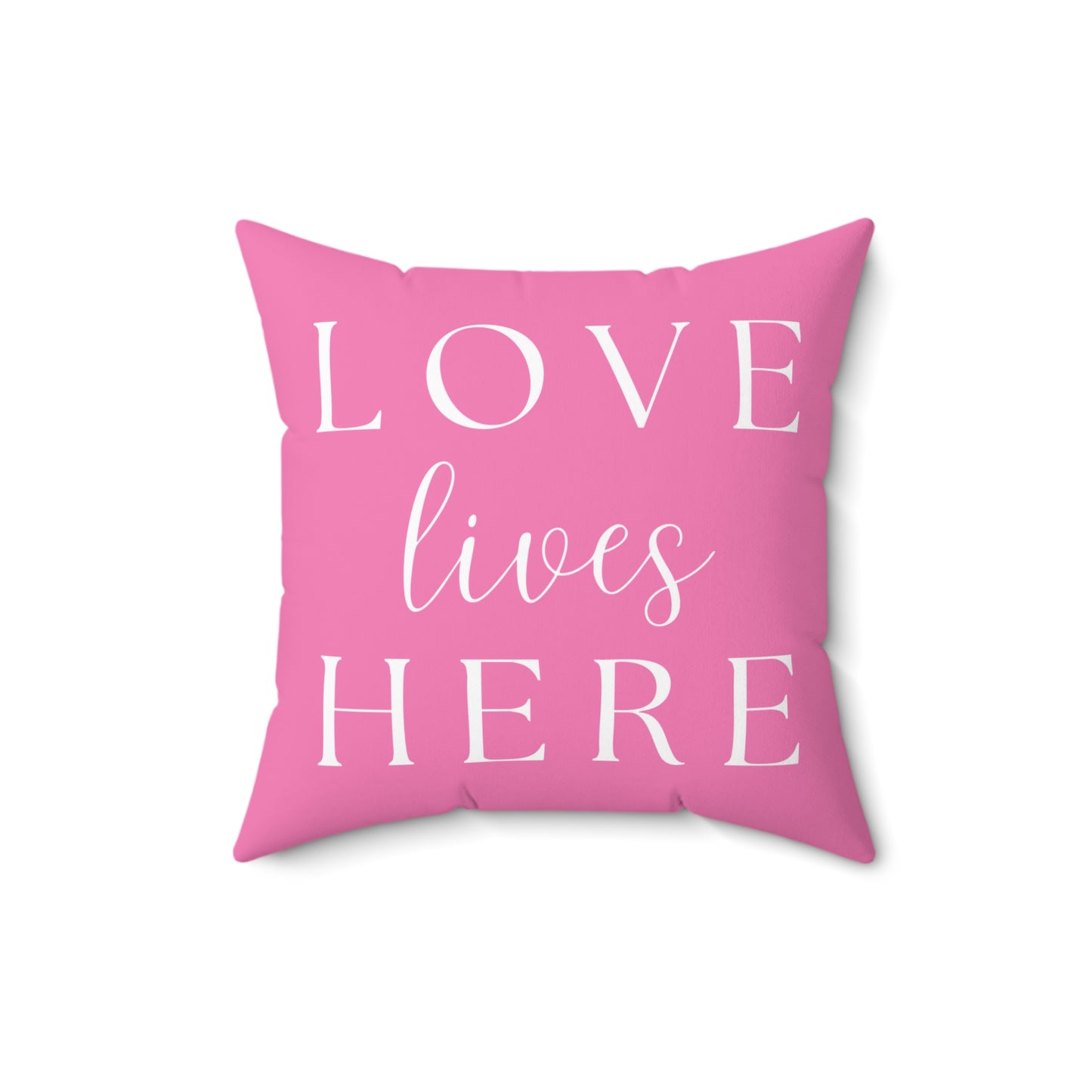 Pink Love Lives Here Square Pillow