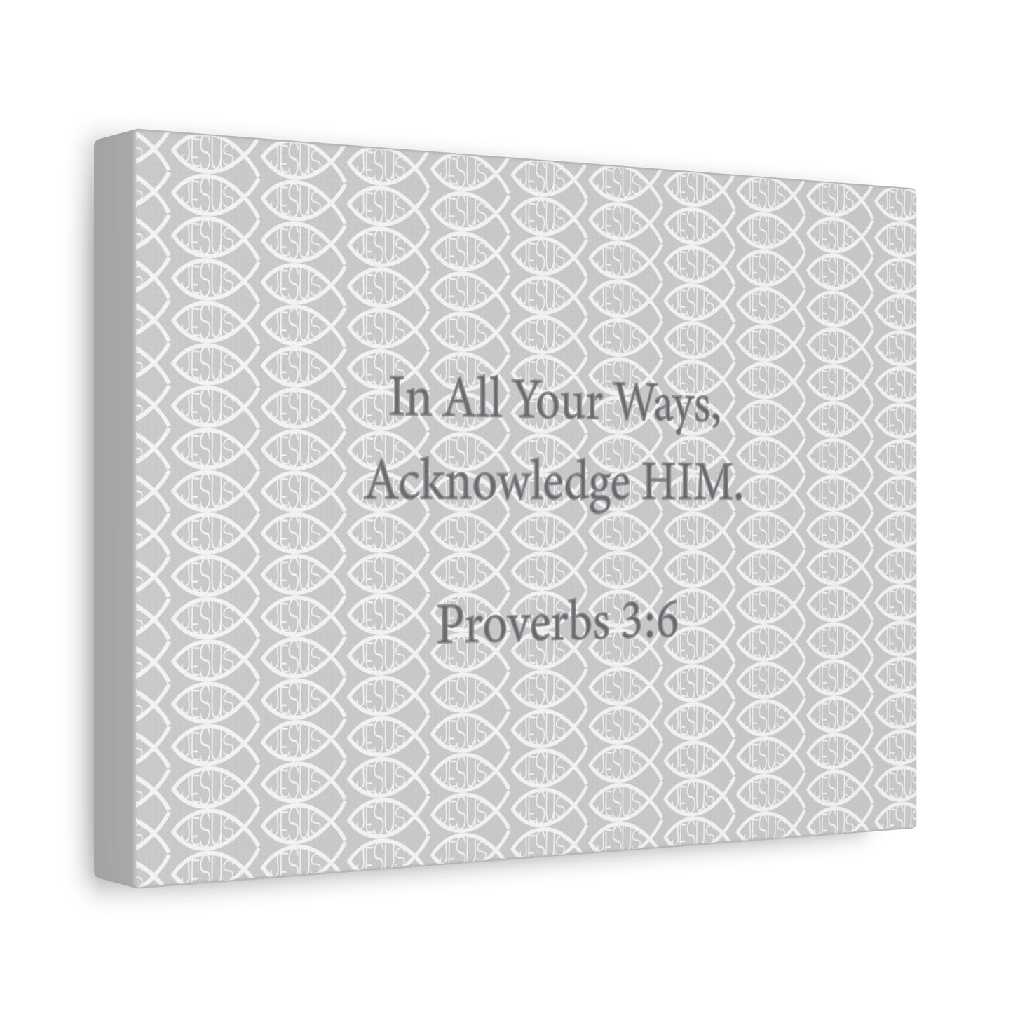 Grey and White Jesus Fish "Acknowledge Him" - Wall Art Canvas