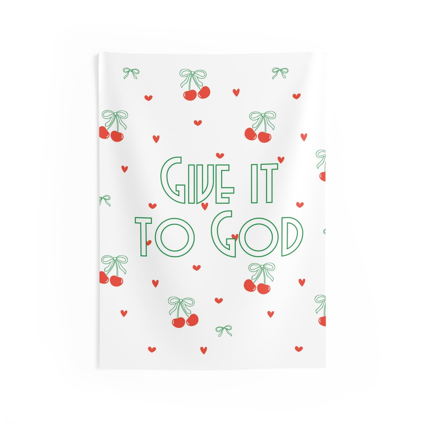 Motivational Indoor Wall Tapestry - Bows + Cherries - "Give it to God"