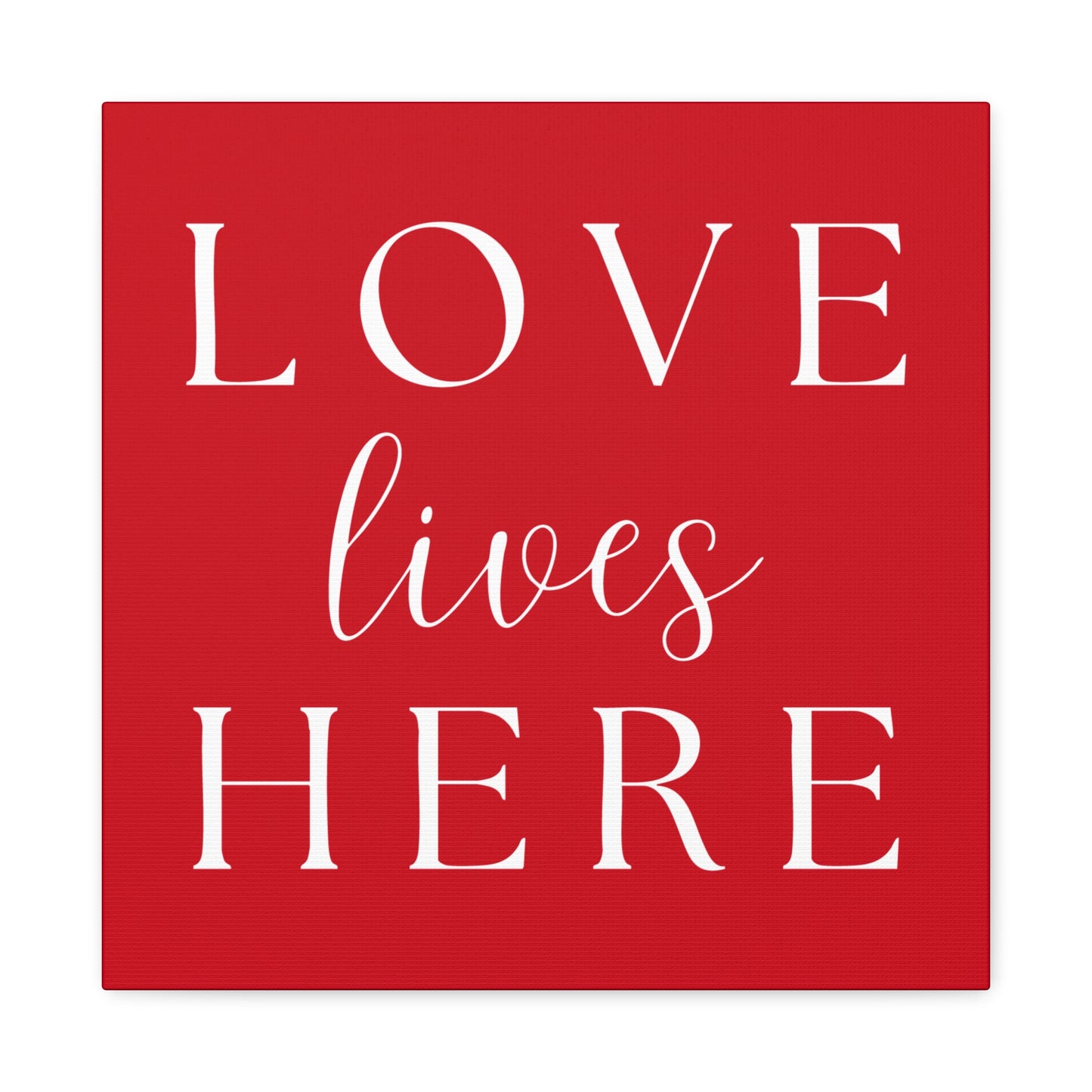 Red and White Wall Art Canvas - Love Lives Here