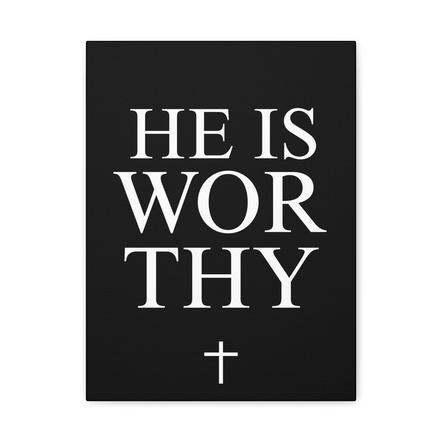 He Is Worthy - Inspirational Wall Art Canvas (Multiple Sizes)