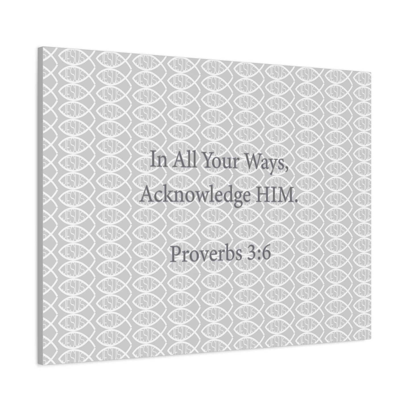Grey and White Jesus Fish "Acknowledge Him" - Wall Art Canvas