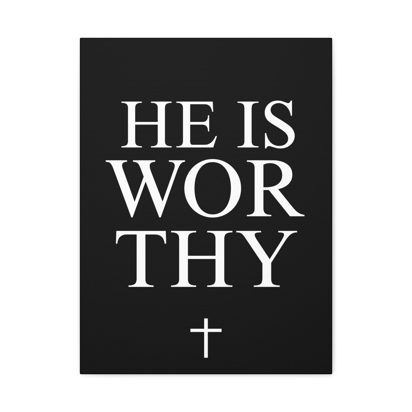 He Is Worthy - Inspirational Wall Art Canvas (Multiple Sizes)