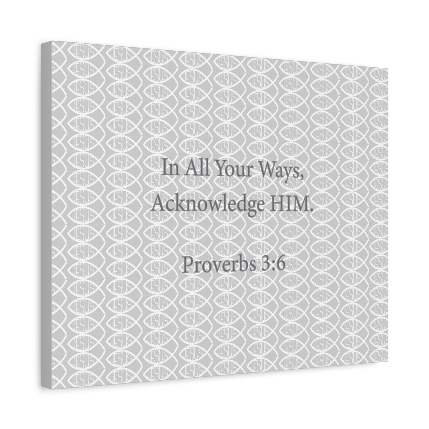 Grey and White Jesus Fish "Acknowledge Him" - Wall Art Canvas