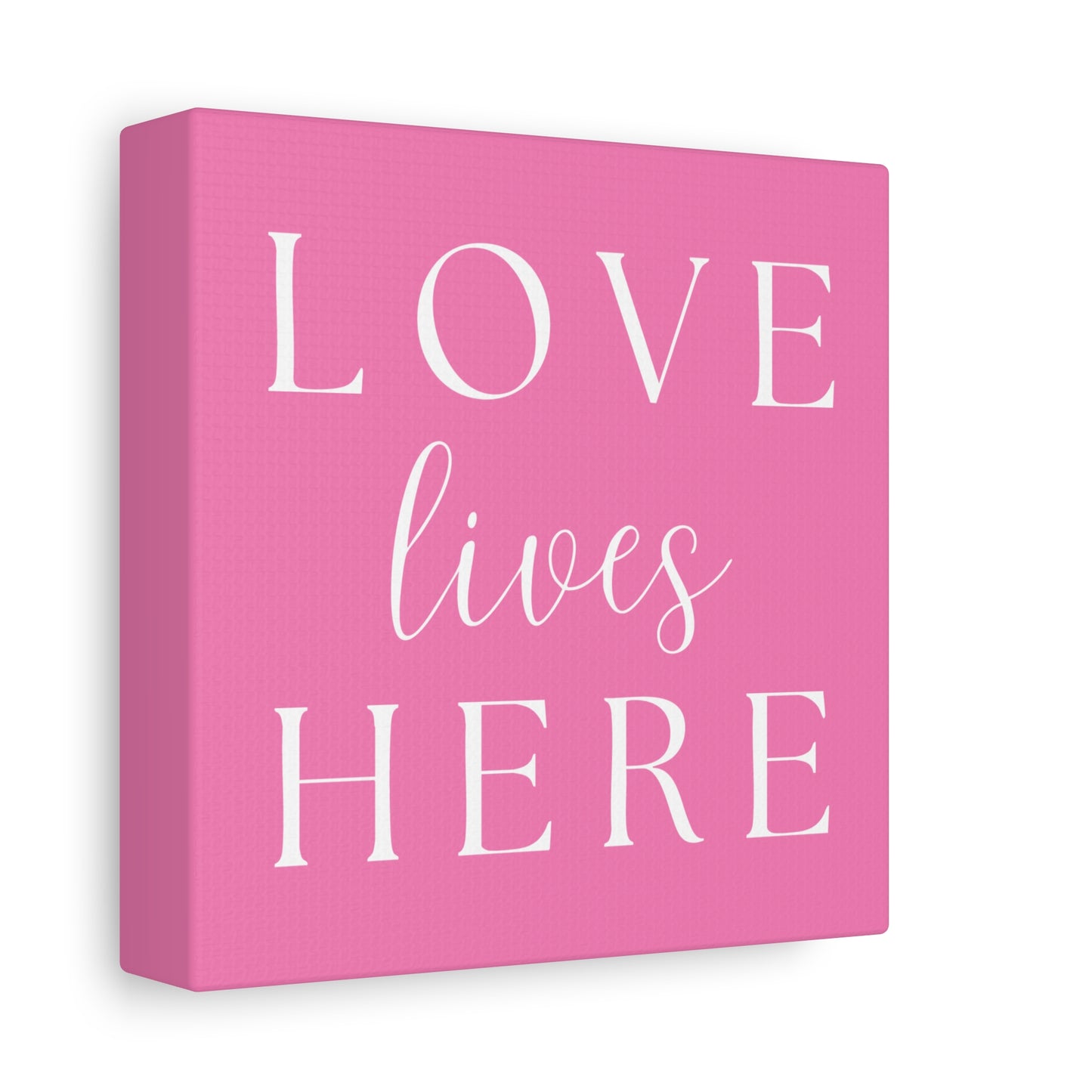 Pink and White Wall Art Canvas - Love Lives Here