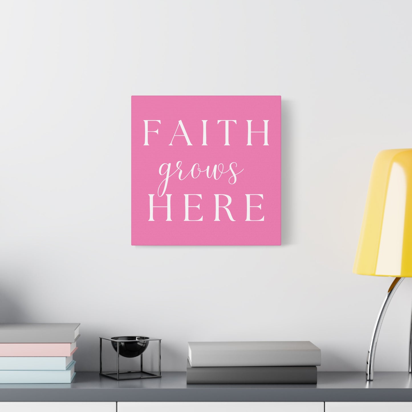 Pink and White Wall Art Canvas - Faith Grows Here