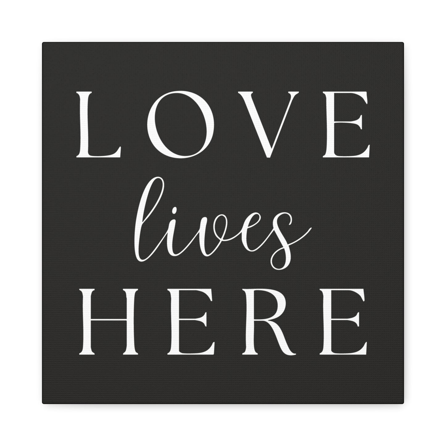 Wall Art Canvas - Love Lives Here