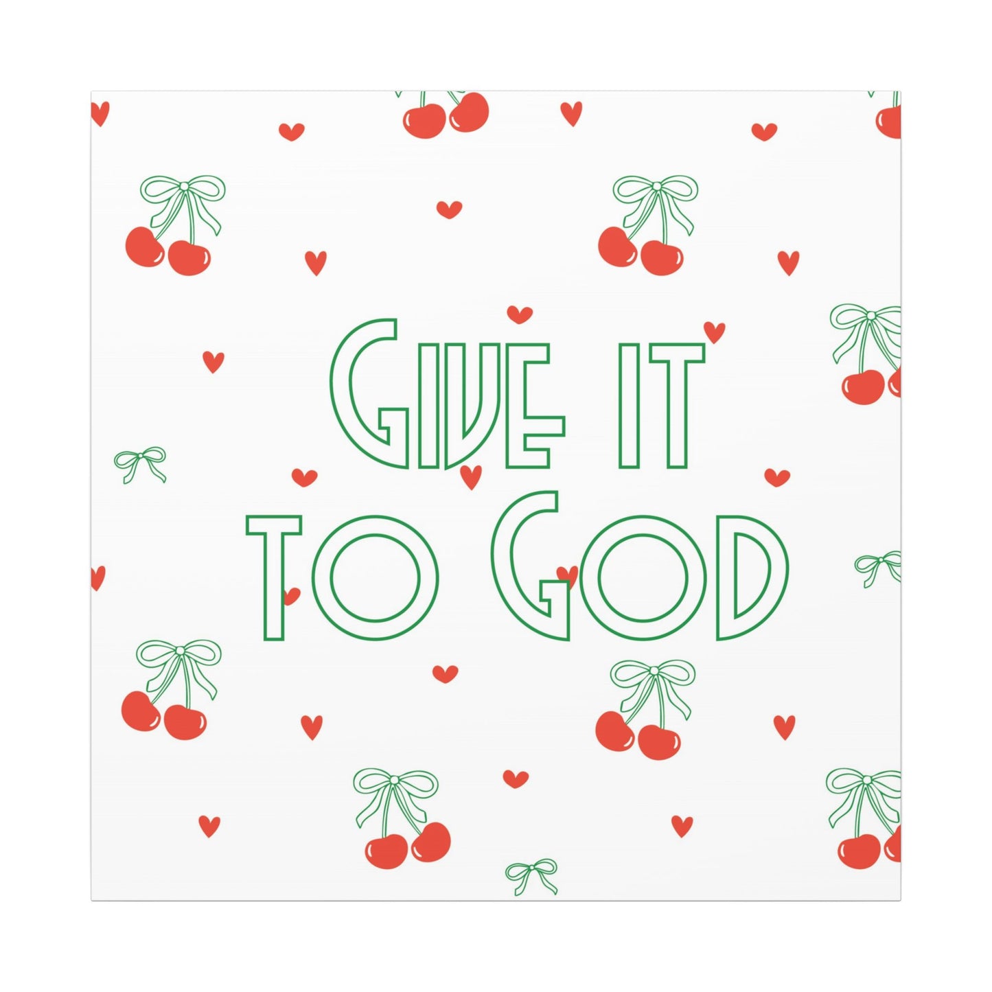 Canvas Artwork - Bows + Cherries "Give it to God"