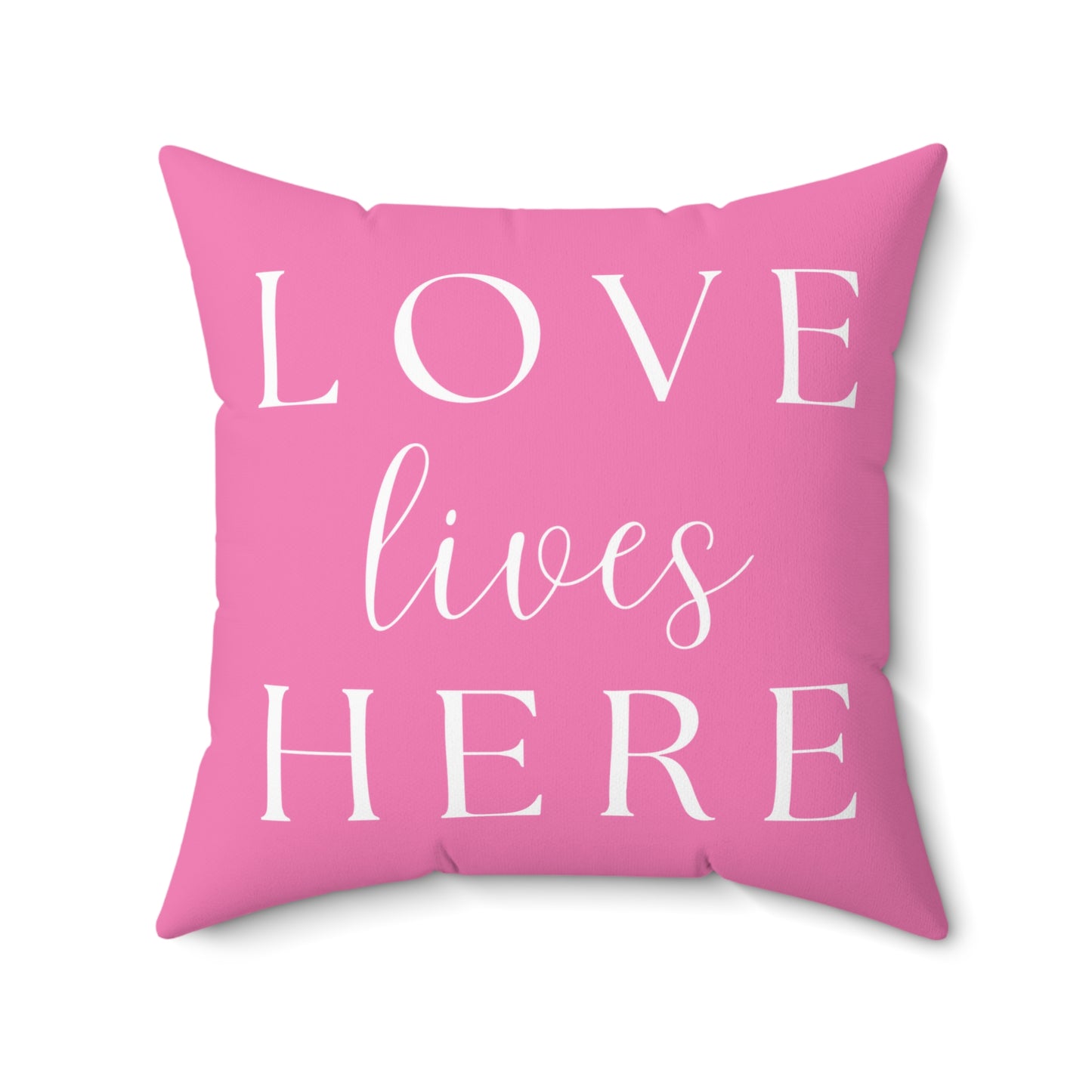 Pink Love Lives Here Square Pillow