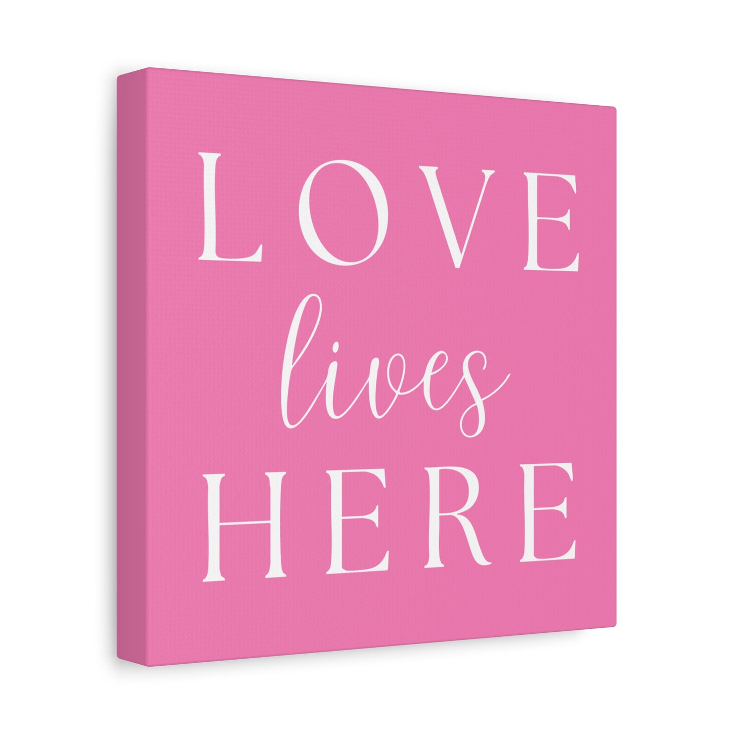 Pink and White Wall Art Canvas - Love Lives Here