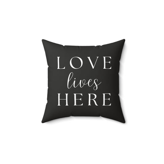 Decorative Pillow - Love Lives Here Square Throw Pillow