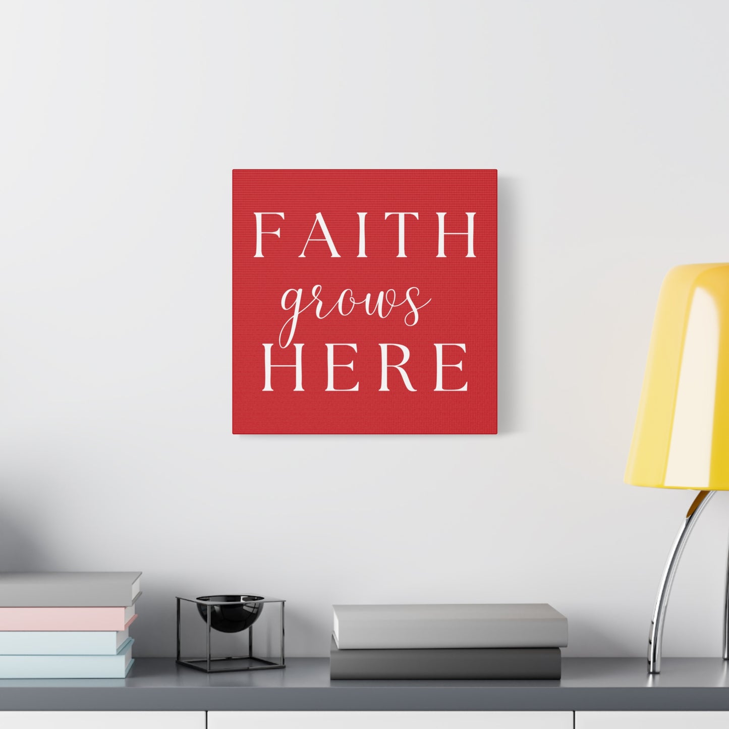 Red and White Wall Art Canvas - Faith Grows Here