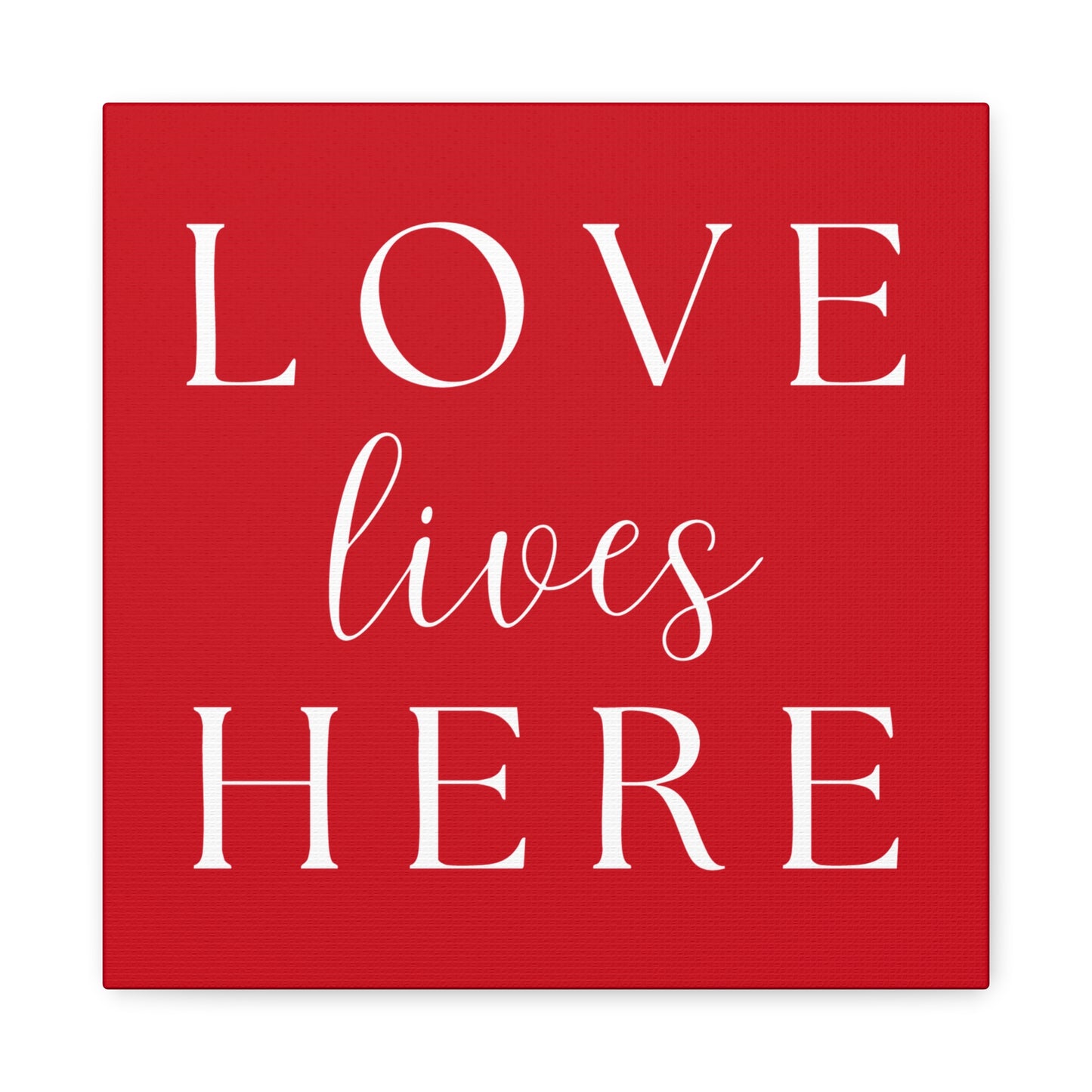 Red and White Wall Art Canvas - Love Lives Here