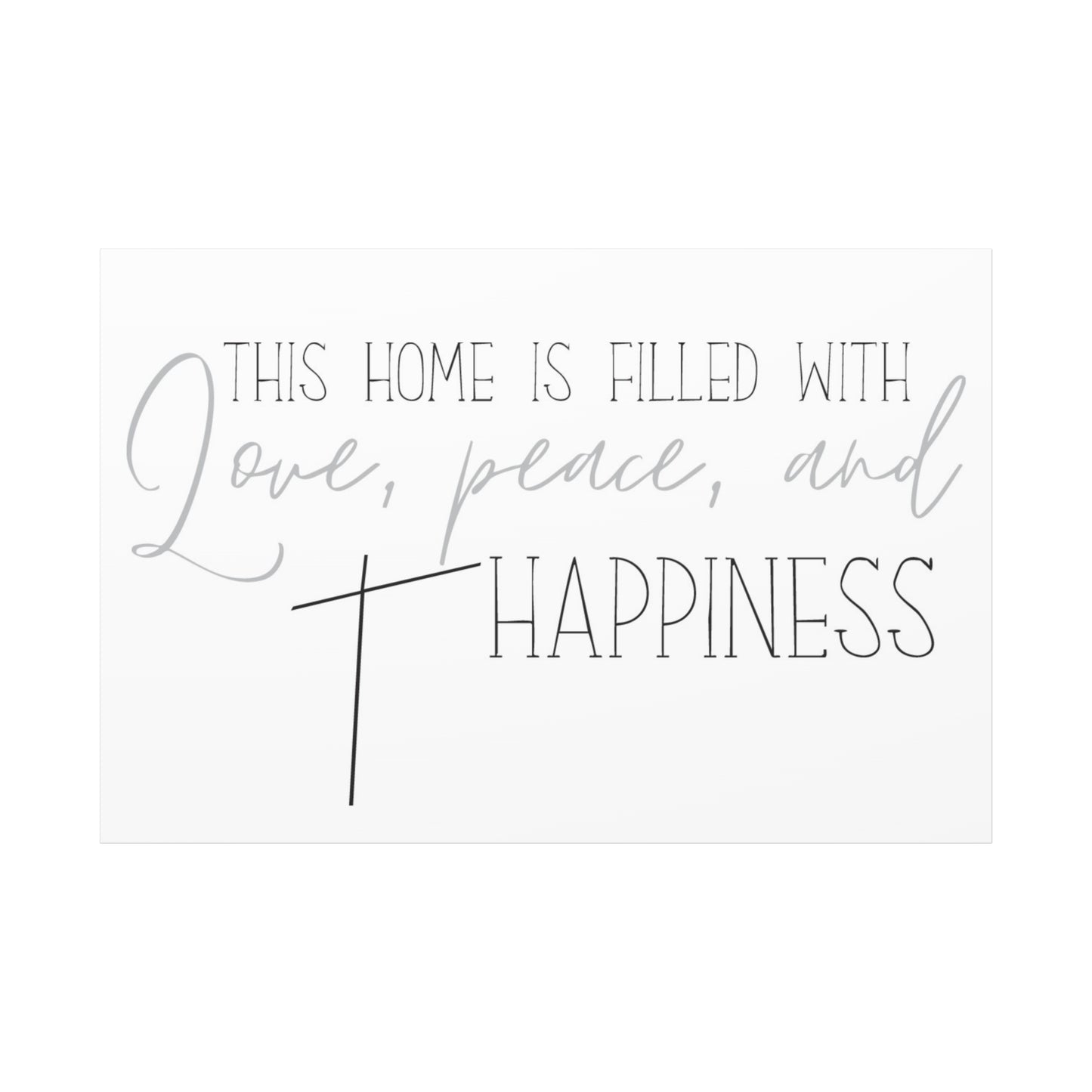 Love, Peace, and Happiness - Inspirational Canvas Wall Art