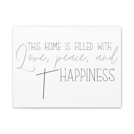 Love, Peace, and Happiness - Inspirational Canvas Wall Art