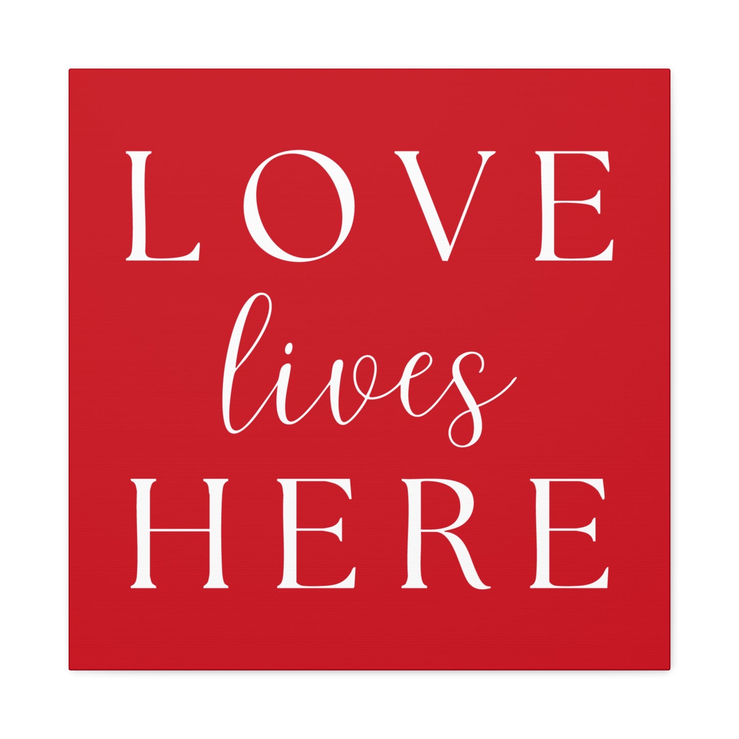 Red and White Wall Art Canvas - Love Lives Here
