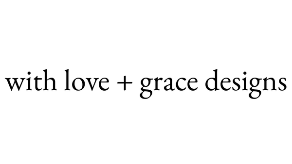 With Love and Grace Designs